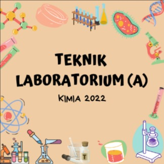 Teknik Laboratorium (A) - Kimia Ganjil 2022/2023